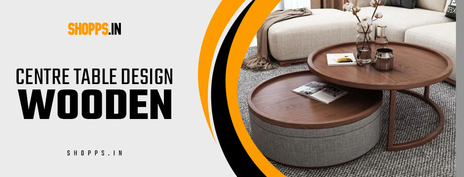 Centre Table Design Wooden