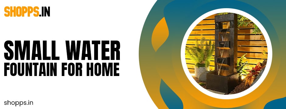 Small Water Fountain or home